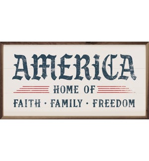America Home Of Faith Family Freedom White